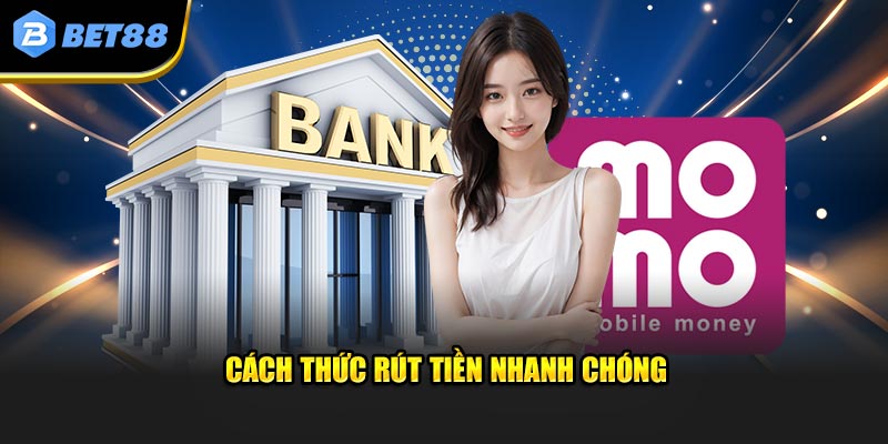 Cách thức rút tiền nhanh nhất